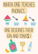 Funny Phonics Teacher Thank You Card - Gin & Tonic - For Teachers and Co-Workers created by Lisa Wardle