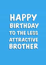 Less attractive brother birthday card created by Mark Wood Cartoonist