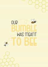 Cute Bumble Online Dating Anniversary Card / Valentines Day Card - Our Bumble Was Meant To Bee created by VIKA Visuals Design