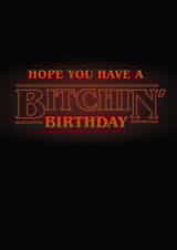 Bitchin' Stranger Things birthday card created by Percy & Pearl