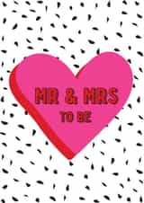 Mr And Mrs To Be - Engagement Card created by @Laura Lonsdale Designs