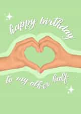 Happy birthday to my other half birthday card 1001 created by byRosybum