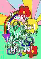 Happy Birthday Wonderful Weirdo created by Kez Allen