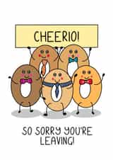 Cheerio! Sorry you're leaving! created by Schnauzer Scribbles