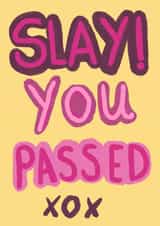 Slay! You passed created by eronmur