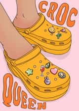 Croc Queen Birthday Love & Friendship Card created by Elena Smith