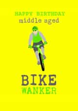 Happy Birthday Middle Aged Bike Wanker created by Paper Artist UK