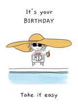 Take It Easy It's Your Birthday created by Just For Now Illustrations