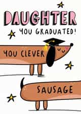 DAUGHTER YOU CLEVER SAUSAGE GRADUATION CARD created by NICHOLA COWDERY ILLUSTRATIONS 