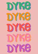 Dyke LGBTQ funny card created by Hannah Collier