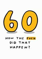 60 How The Fuck Did That Happen? created by Arrow Gift Co