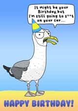 Happy Birthday - Seagull Card - Seagull Poo - Beach - Seaside created by Helen Giddings