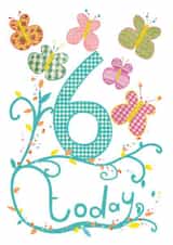 6 TODAY - GIRLS 6TH BIRTHDAY CARD created by Anya Higginson