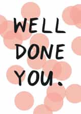 Well Done You created by Wonder Love