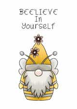 Bee’lieve in yourself card - hand drawn whimsical gnome- Bumble Bee created by Bonny Shatwell