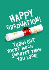 Smarter than You Look Graduation Congratulations Card created by Lucy Maggie Designs