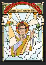 Gotta Get Theroux This Louis Theroux themed card - Birthday / Wedding created by Happy Rose