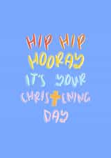 Hip Hip Hooray - Christening Day Card created by Muses & May 