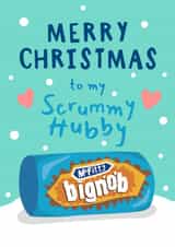 Funny Scrummy Hubby Big Nob Christmas Card - for chocolate biscuit lovers created by Running with Scissors
