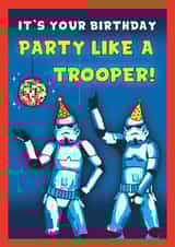 Stormtrooper Party Like a Trooper Birthday Card created by Cardology