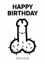 Happy Birthday You Dick created by Mrs. Hyde