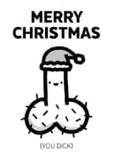 Merry Christmas You Dick created by Mrs. Hyde