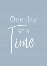One day at a time - thinking of you created by @Little Gifts Suffolk