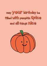 Pumpkin Spice - Happy October Birthday created by @Laura Lonsdale Designs