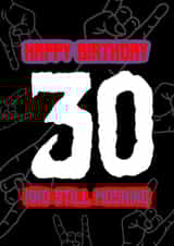 Punk, rock or metal – Rock hands 30th birthday card – 30 and still moshing created by RockIt Designs