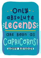 Funny Capricorn Zodiac Star Sign Horoscope Birthday Card for Absolute Legends created by Joanne Hawker