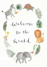 Welcome to the World New Baby Card - Safari Animal New Baby Card created by Sage and Hart