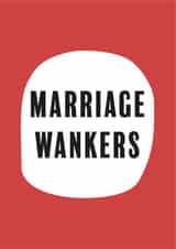Funny Engagement Card and Wedding Card for Couple - Pink Red - Marriage Wankers created by Bex Rocks