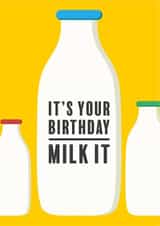 Funny Birthday Card for Friends - Milk Bottles - Milk It created by Bex Rocks