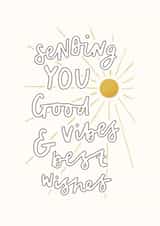 Typographical Best Wishes Sunshine Card - Sending You Good Vibes and Best Wishes created by Delightfully Chaotic Co