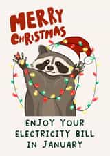 Funny Racoon Christmas Card - Electricity Bill created by Betty & Nell
