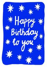Happy Birthday to you // Blue stars // Cool & Fun created by Lucy Bromilow