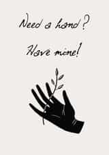 Do you need help? I have a hand to spare! Someone who might need a helping hand created by Art by Antonia 