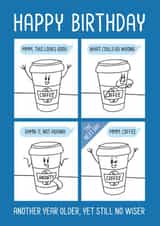 Funny birthday card for coffee lovers - Anxiety - Older but not wiser created by Cookie Design