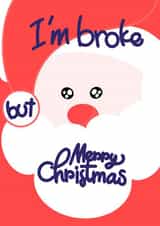broke Santa still wants people has Merry Christmas 1000 created by HelloPinky