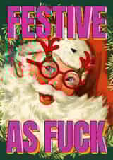 Funny Christmas Card - Festive as Fuck - Swear Word - For Friend - Secret Santa created by Modern Print Studio