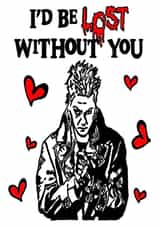 Alternative card for someone special - Lost Boys - I'd be lost without you created by Sister Resin Crafts designs 