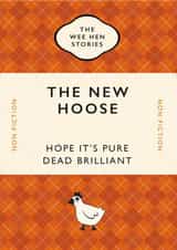 Funny Scottish Slang New Home Card - The Wee Hen Stories - The New Hoose created by Yay Days