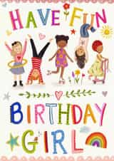 Have Fun Birthday Girl created by Love Lucy Illustration