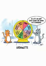 Cute funny card for cat lovers - Catroulette created by Dan Finch