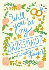 Pretty floral 'Will you be my Bridesmaid?' card for friends and family members. created by Design by Gracie