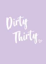 Fun 30th Birthday Card - Dirty Thirty created by Amy Baker