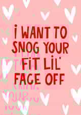 I Want To Snog Your Fit Lil Face Off Anniversary Valentines Love Card created by Lucy Maggie Designs