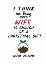 Cute Christmas card to send to your husband/wife to say you're the gift created by IWLT