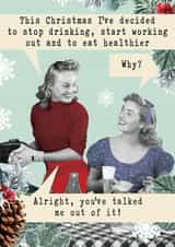 Funny retro Christmas card - Eat healthier... okay, you're talked me out of it! created by Quitting Hollywood