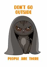 Don't Go Outside, People are there created by Porky Roebuck